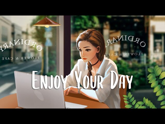 Chill songs when you want to feel motivated and relaxed 🍃 Chill Music Playlist ~ morning songs class=