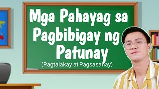 Mga Pahayag sa Pagbibigay ng mga Patunay (Pagtalakay at Pagsasanay)