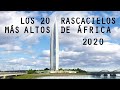 Los 20 Rascacielos más Altos de África 2020
