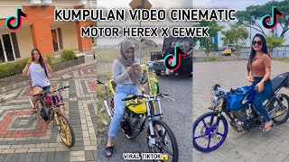 KUMPULAN CINEMATIC MOTOR HEREX X CEWEK CANTIK
