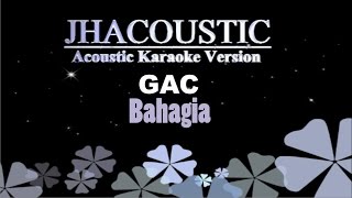 Vignette de la vidéo "Gamaliel Audrey Cantika - Bahagia (Acoustic Karaoke Version) I Jhacoustic"