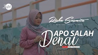 RISKA SASMITA - APO SALAH DENAI [   ]