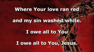 Vignette de la vidéo "At the Cross (Love Ran Red), Instrumental"
