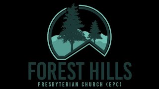 Forest Hills Pres Church, EPC - 4/26/2026  - Pastor Ron Schermerhorn
