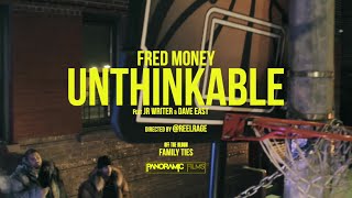 Fred Money | JR Writer | Ft Dave East | Unthinkable