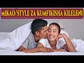 Mikao/Style za Kumfikisha Mwenza Wako Kileleni