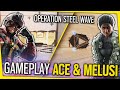 ENFIN UN AGENT UTILE !? GAMEPLAY ACE & MELUSI - OPERATION STEEL WAVE - Rainbow Six Siege