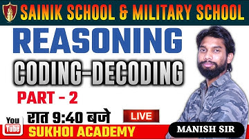 Reasoning | Coding-Decoding | Part- 2 | Sainik School | Manish Sir | Sukhoi Academy |Military School