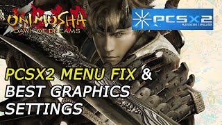 How to fix Onimusha Dawn of Dreams menu bug in PCSX2 & Best graphics settings screenshot 2