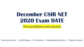December CSIR NET 2020 Exam DATE |  Life Science | Chemical, Earth Sc.| Mathematical | Physical Sc
