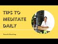 HOW TO MAKE MEDITATION A DAILY HABIT FOR LIFE