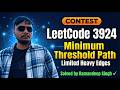 🎯 3924. Minimum Threshold Path With Limited Heavy Edges | Binary Search + BFS | Weekly Contest