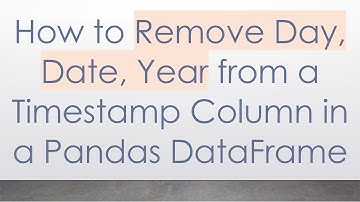 How to Remove Day, Date, Year from a Timestamp Column in a Pandas DataFrame