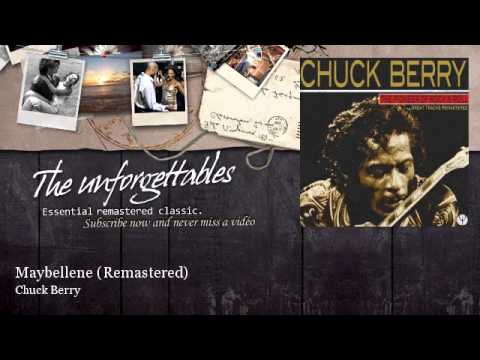 Chuck Berry - Maybellene - Remastered