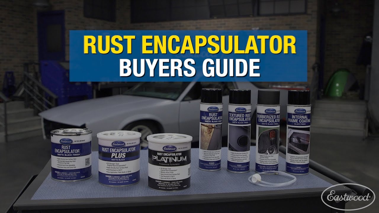 A Guide to Eastwood Rust Encapsulator - Which One is Right for You?  Eastwood 