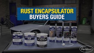 A Guide to Eastwood Rust Encapsulator - Which One is Right for You? Eastwood