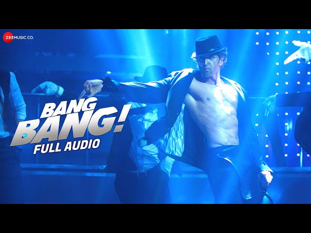Bang Bang - Title Track | Full Song | BANG BANG! | Hrithik Roshan & Katrina Kaif | Vishal & Sheykhar class=