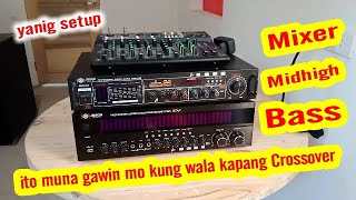 GAWIN MO ito para MALAKAS ang SETUP mo,, Teknik setup no crossover "Mixer to 2 Amplifier"