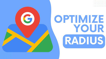 Get More Leads by Optimizing Radius on Google