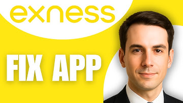 How To Fix Exness App Not Working