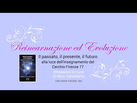 Racconti sull’invisibile: Reincarnazione ed Evoluzione (2)