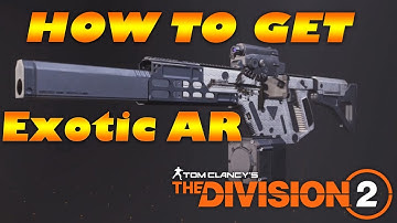 How to get the new Exotic AR The Chameleon | The Division 2