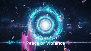 Aerostar Pilot – Peace or Violence | Epic Uplifting Trance Anthem 2026
