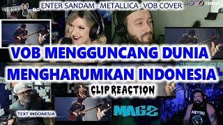 VOICE OF BACEPROT MENGGUNCANG DUNIA MENGHARUMKAN INDONESIA – REACTION 4 VOB – ENTER SANDMAN