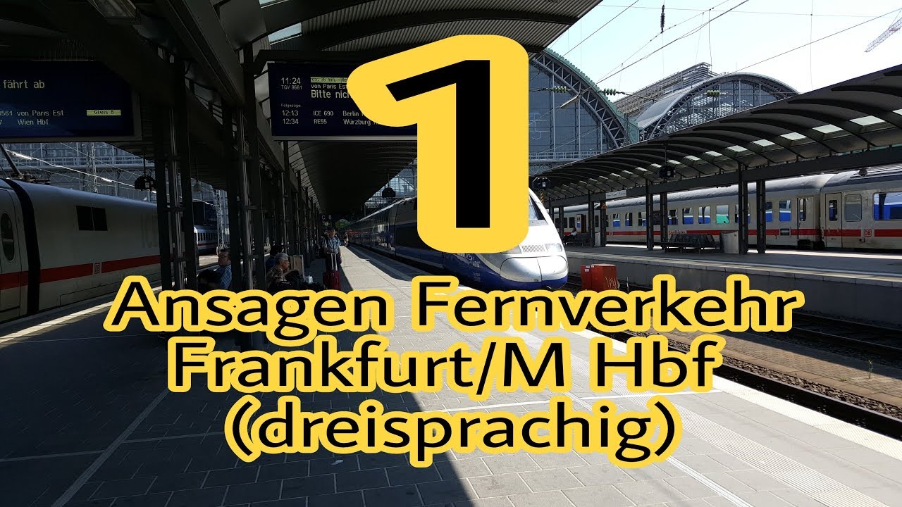 Ansagen Frankfurt (Main) Hbf Deutsch, Englisch & Französisch