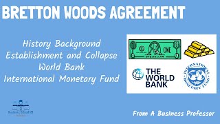 Bretton Woods Agreementworldbankimf International Business From A Business Professor