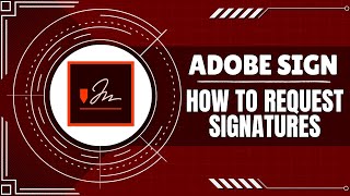 How To Use Adobe Sign To Request Signatures (Quick Tutorial)