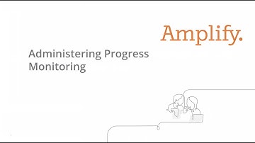 Administering Progress Monitoring