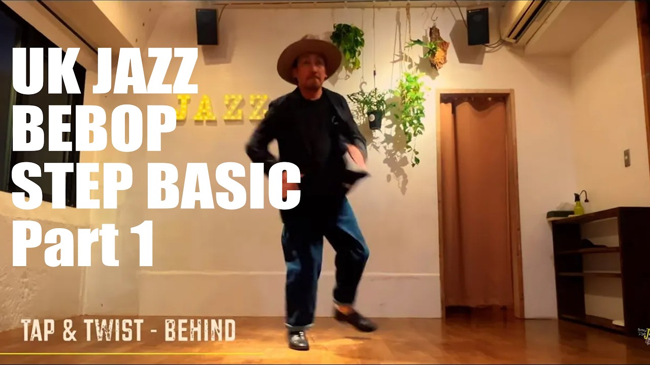 UK JAZZ DANCE - BEBOP STEPS Part 1