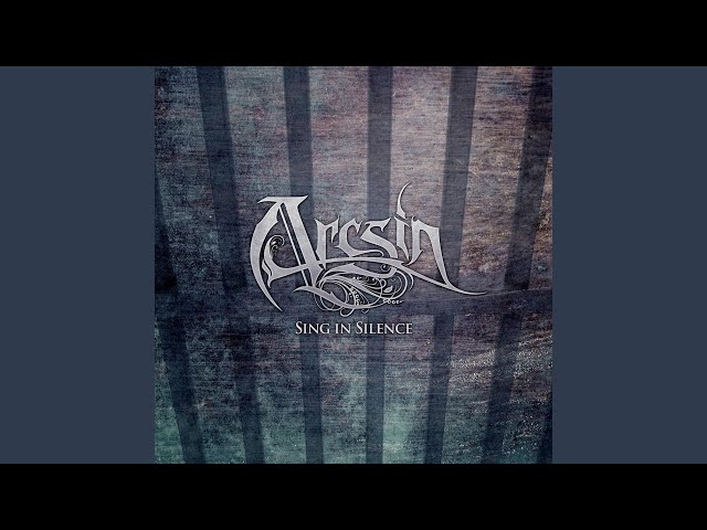 Arcsin - Sing In Silence