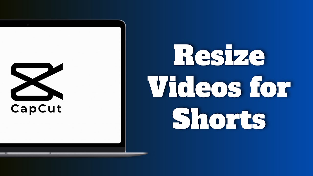 How to Resize Videos for YouTube Shorts Using CapCut - YouTube