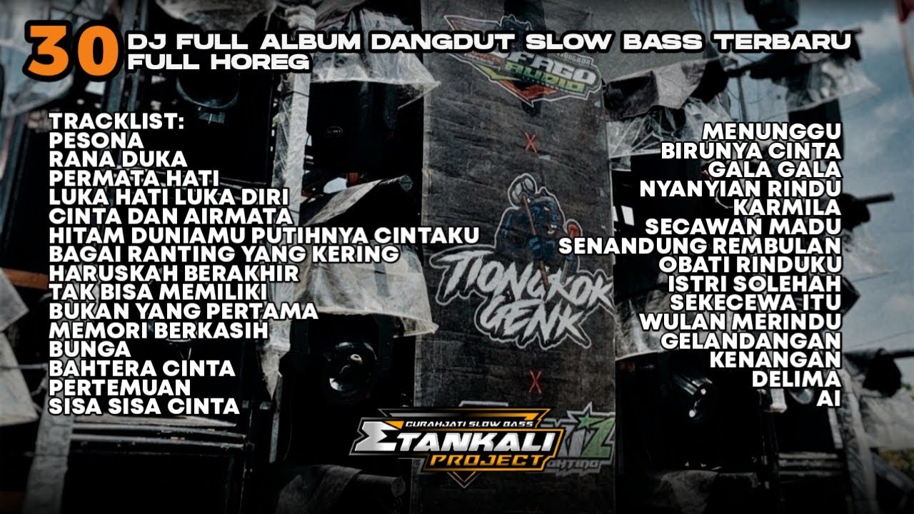 FULL ALBUM DJ DANGDUT TERBAIK Curahjati Slow Bass x ETAN KALI Project HOREG
