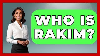 Who Is Rakim? | Hip Hop Gurus