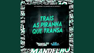 Trais as Piranha Que Transa