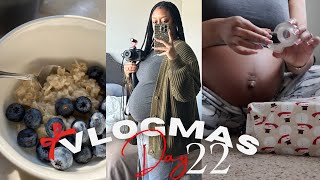 VLOGMAS DAY:22 I Caught my baby kicking 😱 Am I  Still Wrapping Christmas Presents!? 🎁 + More...