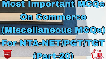Most Important MCQs On Commerce (Miscellaneous MCQs) For NTA-NET/PGT/THAT(Part-20)