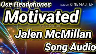 Jalen McMillan \/ Motivated Song \/ Ft. DJ Plae