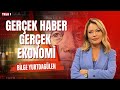 #CANLI Bilge Yurtdagülen ile Gerçek Haber Gerçek Ekonomi (22 TEMMUZ 2025)