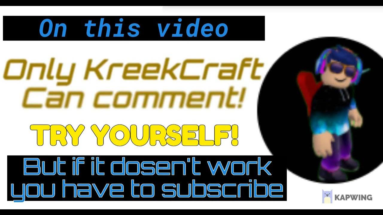 Only @KreekCraft can comment on this video (Try yourself) - YouTube