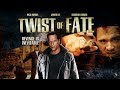 Do You Believe In Fate? - "Twists of Fate New" - Full Free Movie