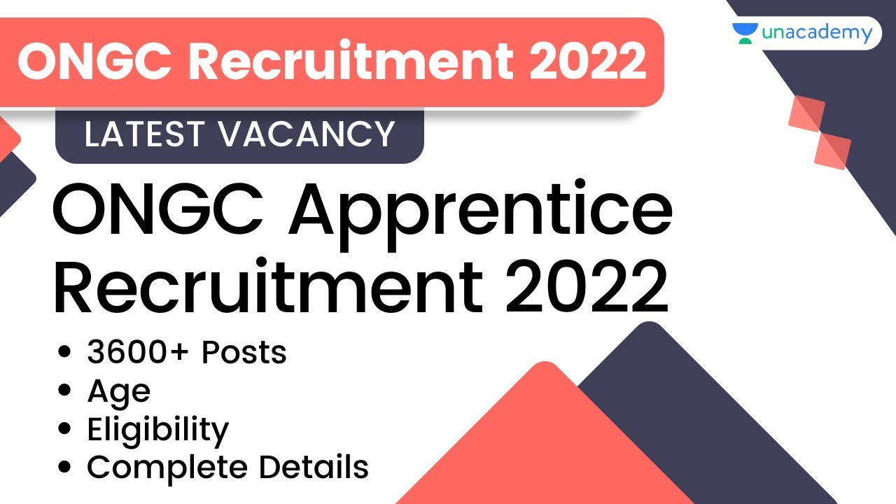 ONGC RECRUITMENT 2022 | ONGC Apprentice Recruitment | Latest Job Vacancy 2022 | Complete Details