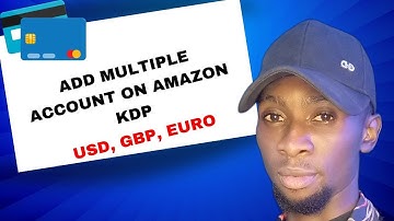 How to add bank account to your amazon kdp account || add usd, euro and gbp on Amazon