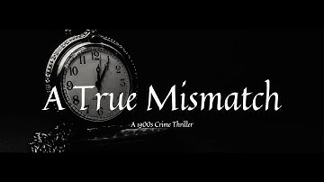 A True Mismatch (2021) Season 1 Concept Trailer (HD)