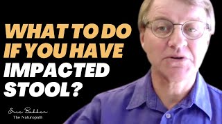What to Do If You Have Impacted Stool? | Ask Eric Bakker screenshot 1