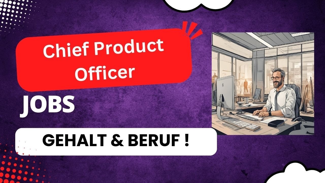 Karriere Kompass: (CPO) Chief Product Officer 🎈 Aufgaben & Gehalt und Qualifikationen Berufsbild