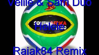 Velile &amp; Safri Duo - Helele (Rajak84 Remix)